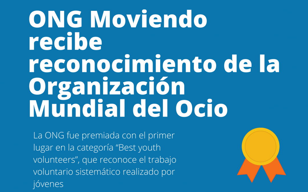 ONG Moviendo recibe reconocimiento de la Organización Mundial del Ocio